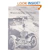 Wheels Across the Desert: Exploration of the Libyan Desert by Motorcar 1916-1942