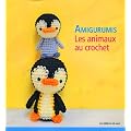 Amigurumis : Les animaux au crochet