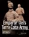 Emperor Qin's Terra Cotta Army (Unearthing Ancient Worlds)