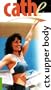 Cathe: CTX Upper Body [VHS]