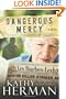 Dangerous Mercy: A Novel (Secrets of Roux River Bayou)