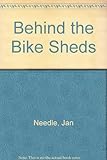 Behind the bike sheds