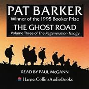 The Ghost Road: The Regeneration Trilogy, Book 3 | [Pat Barker]