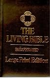 The Living Bible Paraphrased Large Print Edition