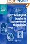 Radiological Imaging in Hematological Malignancies (Medical Radiology / Diagnostic Imaging)
