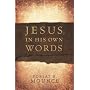 Jesus, in His Own Words von Robert Mounce