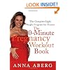 The 30-Minute Pregnancy Workout Book: The Complete Light Weight Program for Fitness