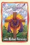 Passenger`s Side: Putting Jesus Christ in Charge of Your Life
