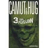 3 fois plus loinpar J�r�me Camut
