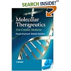 Molecular Therapeutics: 21st Century Medicine by  Pamela Greenwell and Michelle McCulley