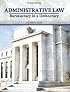 Administrative Law: Bureaucracy in a Democracy (4th Edition)