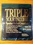 Triple Your Income As a Speaker/Author/Consultant