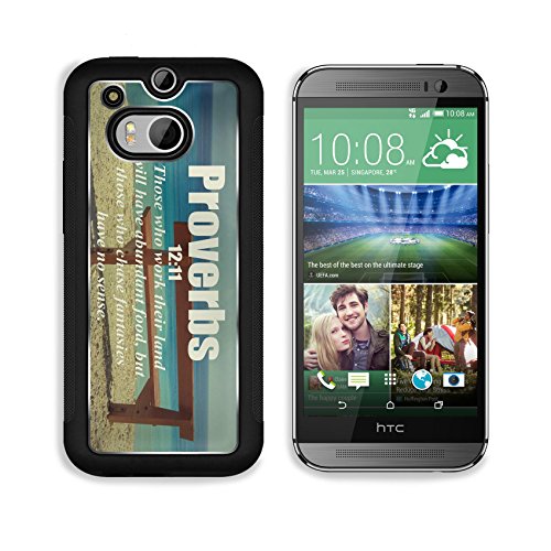 Bible Verses Quote Proverbs 12_11 Those who work their land will have abundant food but those who chase fantasies have no sense MSD HTC M8 Cover Premium Aluminium Design TPU Case Open Ports Customized Made to Order