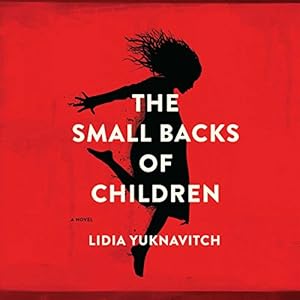 Small Backs of Children - Lidia Yuknavitch