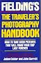 Fielding's Traveler's Photography Handbook