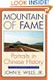 Mountain of Fame: Portraits in Chinese History (New in Paper)