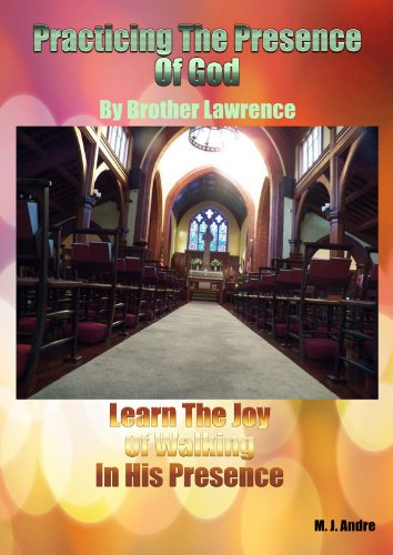 Practicing The Presence Of God ─ The Best Rule of Holy Life