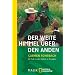 Der weite Himmel �ber den Anden: Zu Fu� zu den Indios in Ecuador