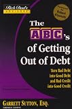 Rich Dad's Advisors ABC's of Getting Out of Debt + Rich Dad's How to Get Rich Without Cutting Up Your Credit Cards