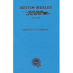 Austin-Healey 3000 Mk 3 Drivers Handbook: Identification and General Data, Controls, Components, Maintenance