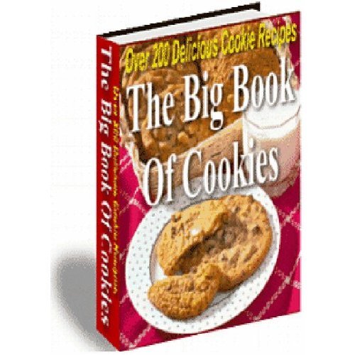 Best Desserts Recipes eBook : The Big Book Of Cookies - Banana-Nut Bars,Dream Bars,Chocolate Drop Cookies...( CookBook Recipes eBook )