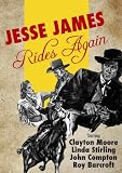 Jesse James Rides Again - 13 chapter movie serial