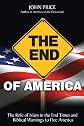 The End of America - The Role of Islam in the End Times and Biblical Warnings to Flee America