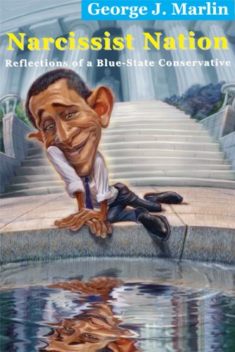 Narcissist Nation: Reflections of a Blue-State Conservative