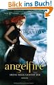Angelfire - Meine Seele geh�rt dir -: Roman