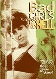Bad Girls Go To Hell