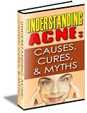 Understanding Acne: Causes, Cures & Myths (1) Understanding Acne: Causes, Cures & Myths (1)