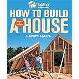 Habitat for Humanity How to Build a House Revised and Updated(Habitat for Humanity)