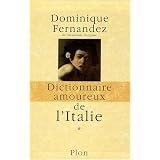 Dictionnaire amoureux de l'Italie : Coffret 2 volumespar Dominique Fernandez