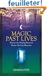 Magic Past Lives: Discover the Healin...