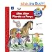 Wieso? Weshalb? Warum? 21: Alles �ber Pferde und Ponys