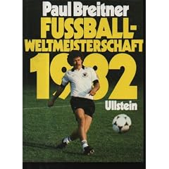 Breitner Fu�ball-Weltmeisterschaft 1982, Ullstein Gro�band, 256 Seiten, Bilder