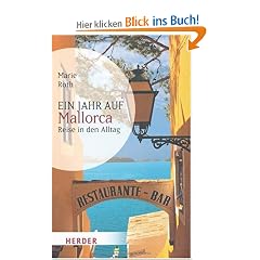 Ein Jahr auf Mallorca: Reise in den Alltag (HERDER spektrum)