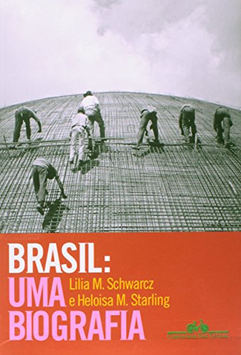 Brasil. Uma Biografia (Em Portuguese do Brasil)