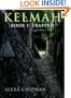 Kelmah: Book 1 Trapped