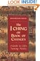The I Ching or Book of Changes: A Guide to Life's Turning Points