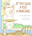 If You Give a Pig a Pancake (Hardcover)