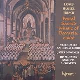 Hassler/Festal Sacred Music of Bavaria