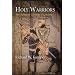Holy Warriors: The Religious Ideology of Chivalry (Middle Ages Series)