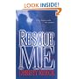 Rescue Me: A Novel