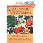 The New Becoming Vegetarian: The Essential Guide To A Healthy Vegetarian Diet