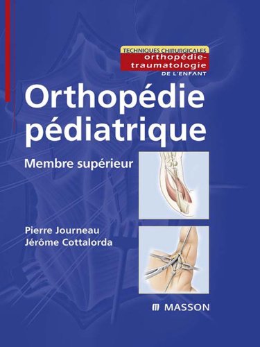 Orthopédie pédiatrique - Membre supérieur (French Edition)