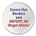 Secure Our Borders and DEPORT All Illegal Aliens! 3