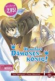 Nippon Novel, Band 1: Ab sofort D&auml;monenk&ouml;nig! - Tomo Takabayashi