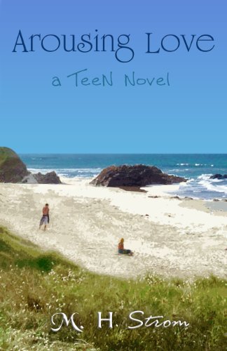 Arousing Love, a teen novel