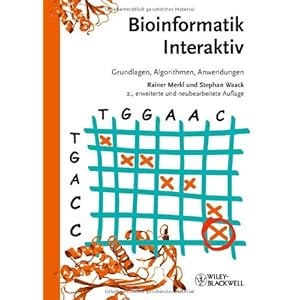 Bioinformatik Interaktiv: Algorithmen und Praxis